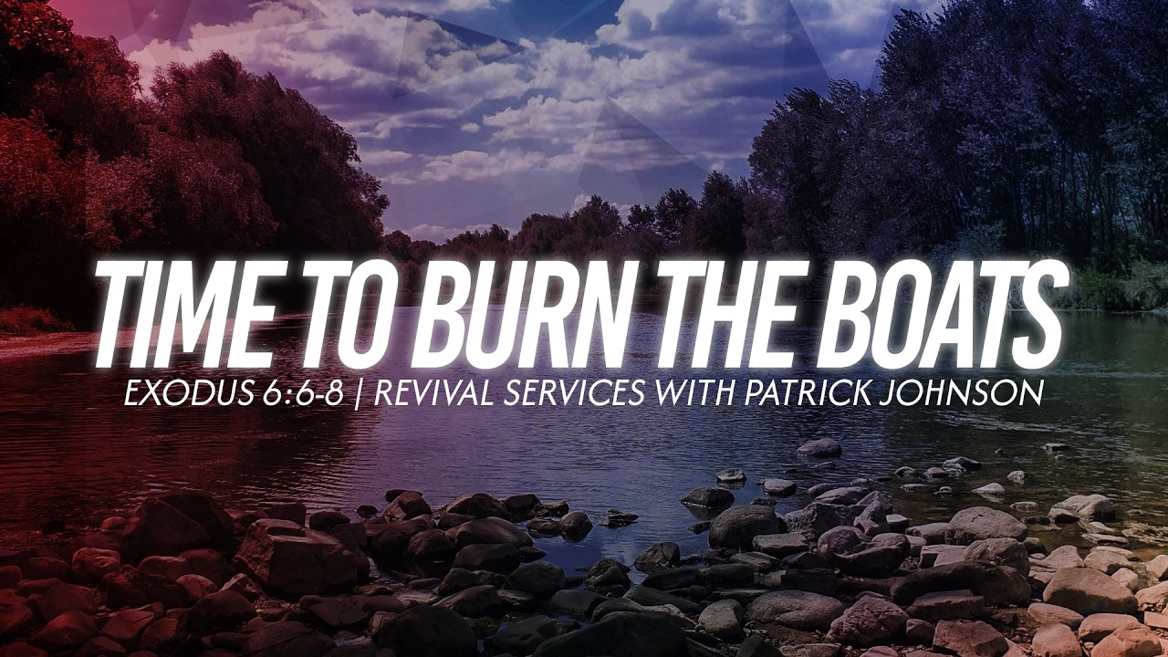 Revival Service | Time To Burn The Boats | Ev. Patrick Johnson | 2.16.26