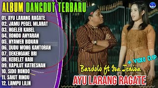 Album Iva Jeniva || AYU LARANG RAGATE - JAMU PEGEL MLARAT - Dangdut Jawa Terbaru 2025 - Viral