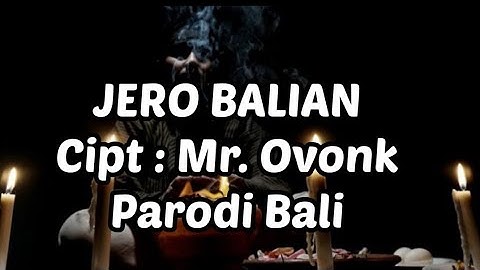 Parodi Bali JERO BALIAN (Mbah Dukun) cipt : Mr. ovonk #ParodiBali | @balimurni