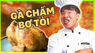 HƯỚNG DẪN MÓN GÀ CHẤM BƠ TỎI VÀ BÁNH CƯỚI ĐỈNH CÁO NHẤT - BURON REACTION