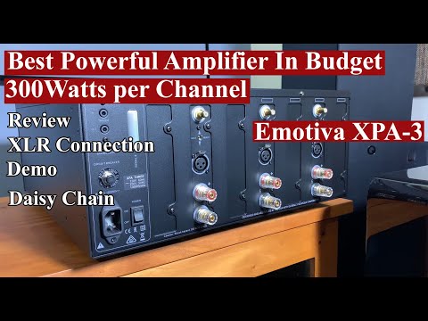 Emotiva XPA-3 Full Review, Unboxing and Demo, XLR Connection Explained, Daisy chaining explained