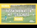 Fussballtraining passkombination mit torschuss  passen  technik