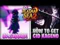 Plasma Sea 2 | CID KAGENO | Showcase + Tutorial Como Obter Cid Kageno (Op Sword) #plasmasea2