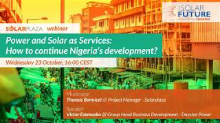Power and Solar as Services: How to continue Nigeria’s development | Solarplaza webinar