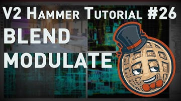 [Source 1] Hammer Tutorial V2 Series #26 "Will it Blend? Blend Modulate"