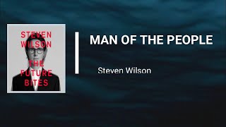 Steven Wilson - MAN OF THE PEOPLE (Lyrics)