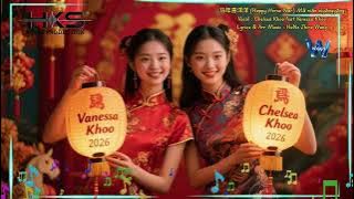 Imlek 2026 Ma Nian Xi Yang Yang 马年喜洋洋 (Happy Horse Year) - Chelsea Khoo feat Vanessa Khoo 