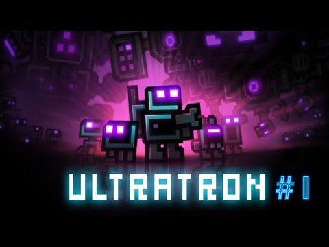 Ultratron Прохождение - №1 - Последний Человек на Земле