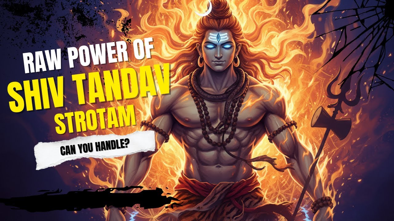 This Is Shiv Tandav Stotram in Its Most Powerful Form