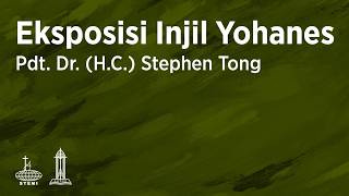 Exposition of John (E136) - Rev. Dr. (H.C.) Stephen Tong
