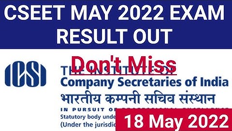 CSEET MAY 2022 EXAM RESULT OUT