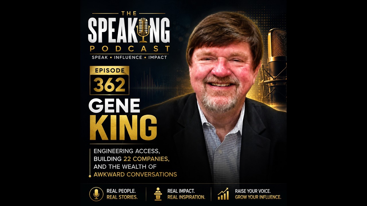 #362 Gene King | Engineering Access, Building 22 Companies, and the Wealth of Awkward Conversations