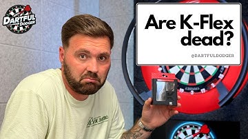 Darts: Are K-Flex dead?