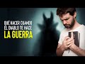 Qué Hacer Cuando el diablo Te Hace la Guerra |  Pastor Marco Antonio Sánchez