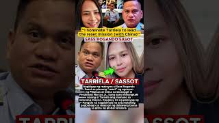 Sassot, iminominasi Tarriela sa ‘reset mission’ ng pilipinas at China