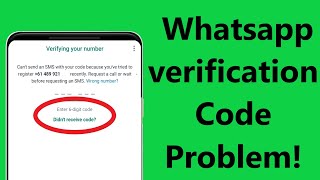 How To Fix Whatsapp Verification Code Not Receive Problem - Howtosolveit