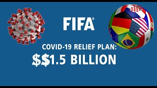 FIFA Approves US $1.5 Billion COVID-19 Relief Plan ।। FIFA 2020 ।। COVID-19