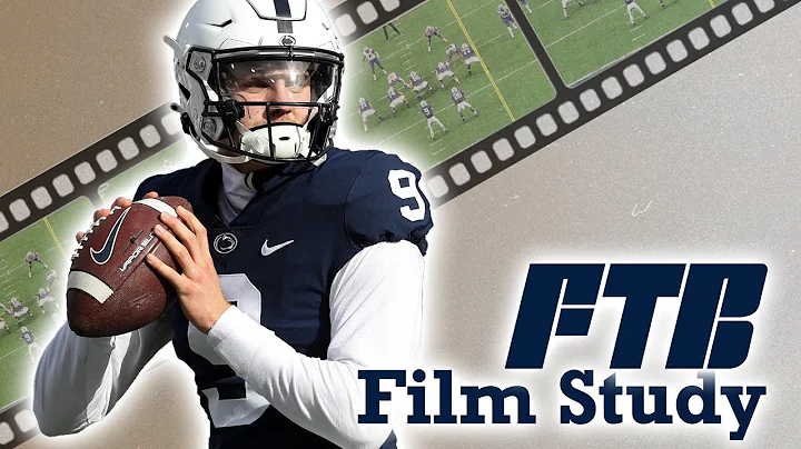FTB Film Study: Penn State True Freshman QB Christ...