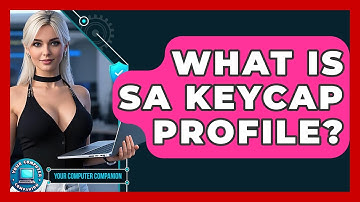 What Is SA Keycap Profile? - Your Computer Companion