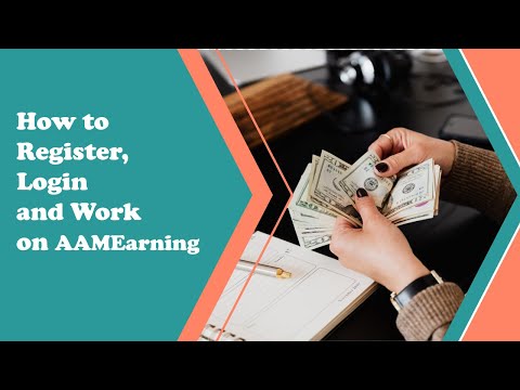 How to Register Login and Work on AAMEarning | Earn Online | Make Money | Review