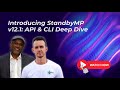 Introducing StandbyMP v12.1: API &amp; CLI Deep Dive