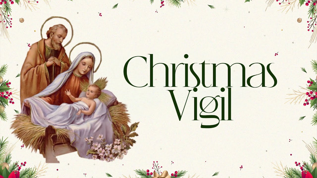Christmas Vigil Mass YouTube christmas-vigil-mass-youtube