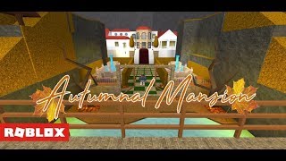 Welcome to Bloxburg - Autumnal Mansion Tour (250K)