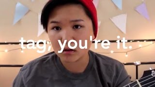 Tag youre it // Melanie Martinez (Cover) + a lil chat