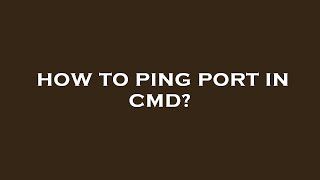 How to ping port in cmd?