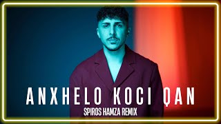 Anxhelo Koci - QAN (Spiros Hamza Remix) Lyric Video | Muzik Shqip 2023 Resimi