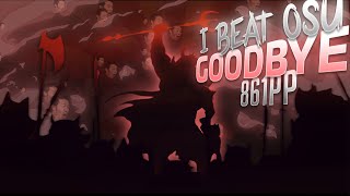 BLANKFIELD - Goodbye [Intense] (98.18%) FC #1 | 861pp | Game Over, I Beat Osu