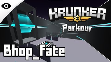 Bhop_Fate - Map Tutorial (Krunker.io)