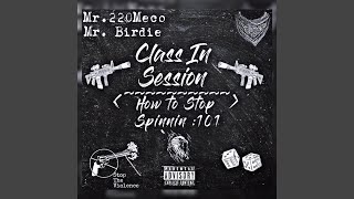 Class in Session (feat. 220Lilbirdie)