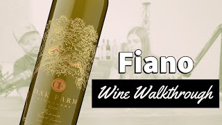 Fiano, white wine from Oak Farm Vineyards in Lodi, CA