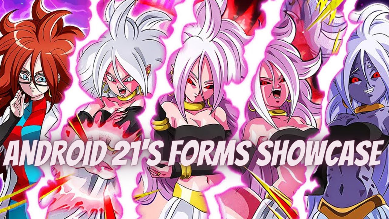 ANDROID 21'S FORMS SHOWCASE | Dragon Ball Legends