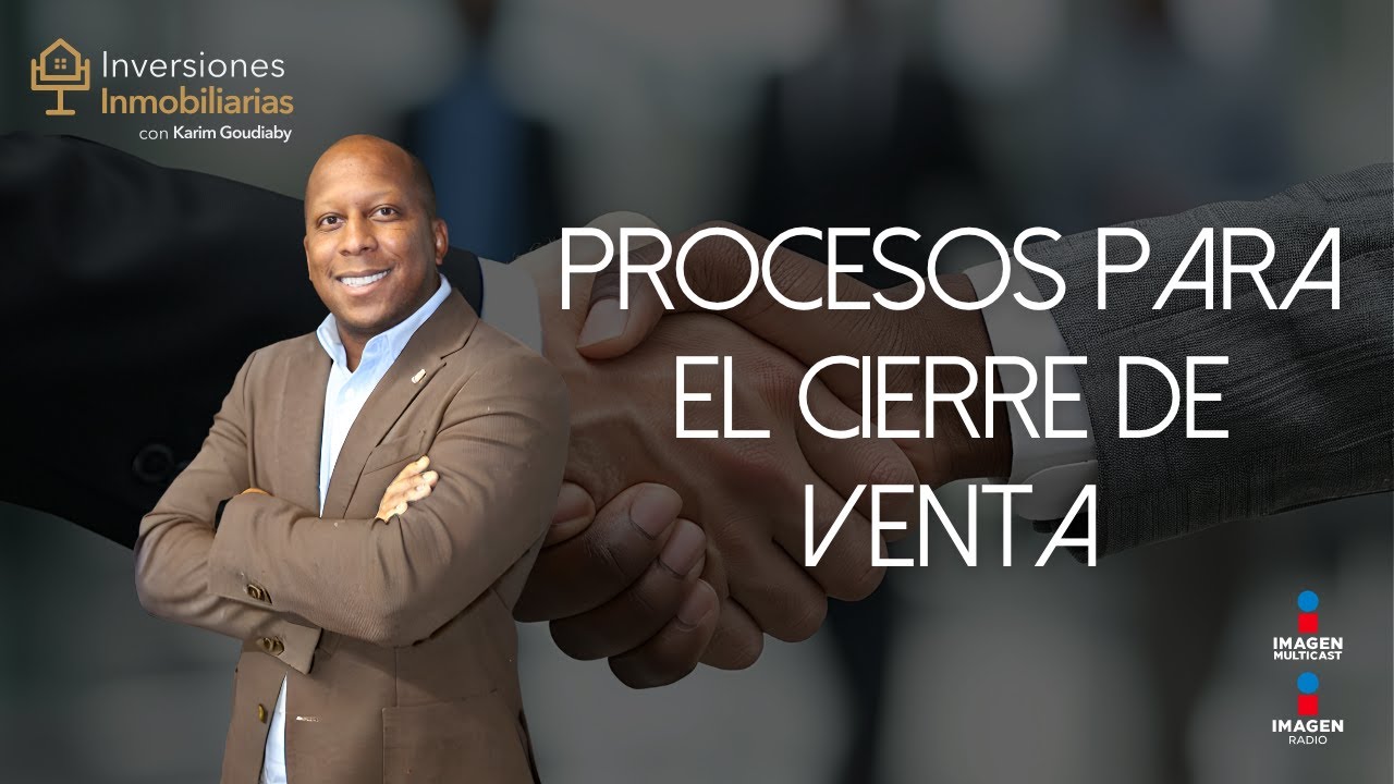 Aprende los Procesos para cerrar cualquiera venta