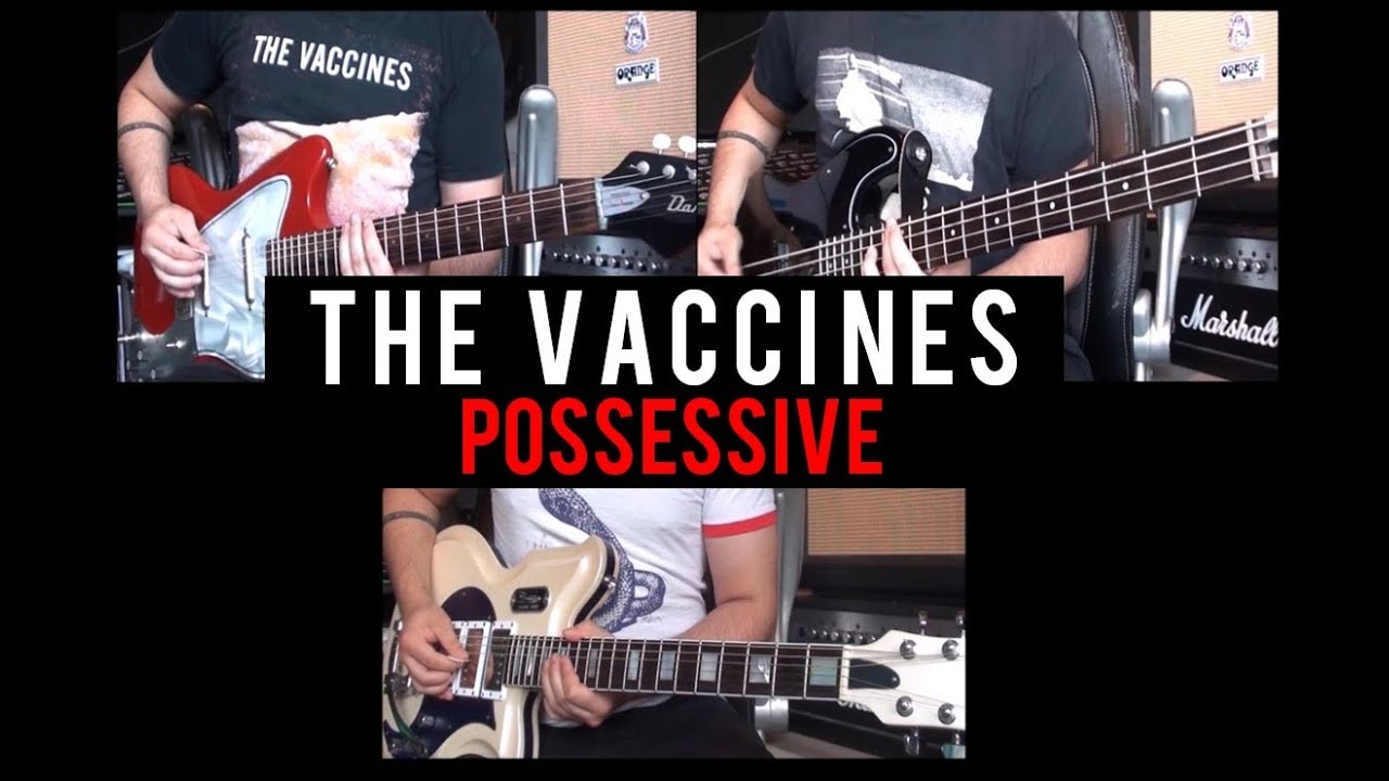 The Vaccines - Possessive cover (Guitar & Bass + Freddie Cowan Farida guitar)
