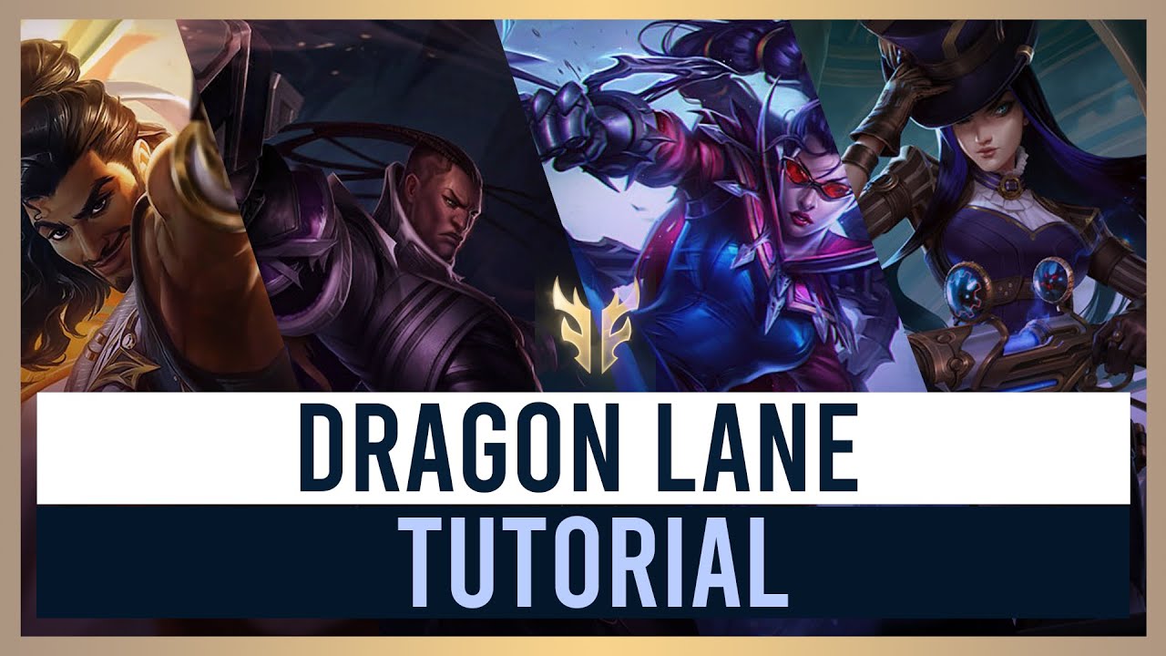 CARA MAEN DI DRAGON LANE DENGAN BERBAGAI TIPE LANE MATCHUP YouTube