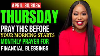 April 30, 2026 Pray This Before Your Morning Starts | God's Provision Monthly Prayer for