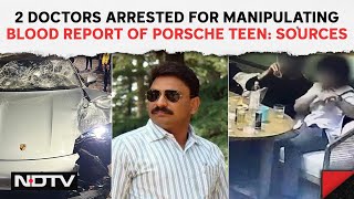 Pune Accident News | 2 Doctors Arrested For Manipulating Blood Report Of Porsche Teen: Sources