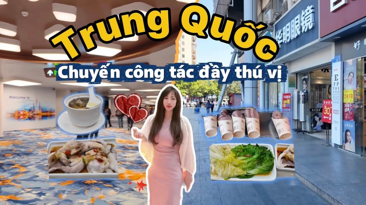 KHÁM PHÁ TRUNG QUỐC - Chuyến công tác đầy thú vị tại Quảng Châu 