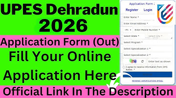 UPES 2026 Registration (Started) - How To Register for UPES Dehradun 2026 - UPESEAT 2026