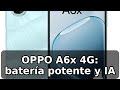 Review honesta del OPPO A6x 4G: batería de 6100 mAh y IA