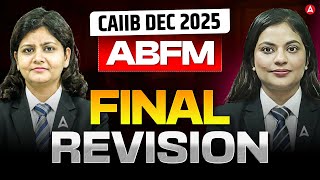 ABFM Final Revision | CAIIB ABFM Marathon | CAIIB Dec 2025 ABFM Marathon | Priyanshu &amp; Suprabha Mam
