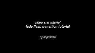 fade flash transition tutorial / video star