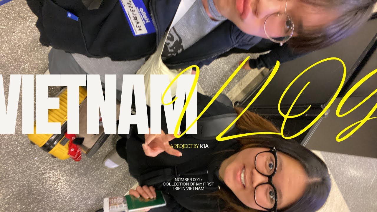 vietnam vlog /vol.01/ - YouTube