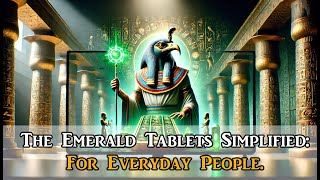 Unveiling the Ancient Secrets of the Emerald Tablets