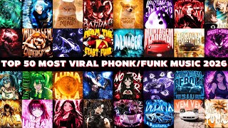 TOP 50 MOST VIRAL PHONK/FUNK MUSIC 2026 🎵 PLAYLIST