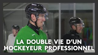 Martin Charpentier, the double life of a professional hockey player Martin Charpentier, the double life of a professional hockey player