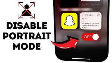 How To Turn Off Portrait Mode On Snapchat in iPhone